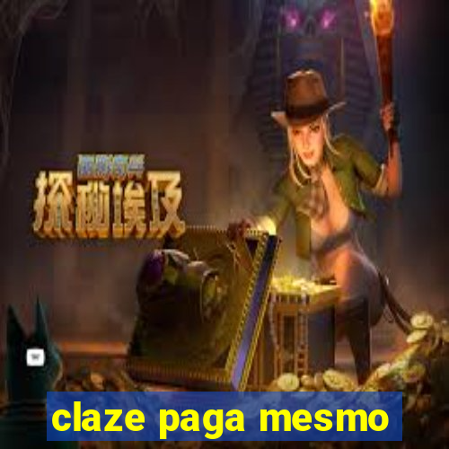claze paga mesmo